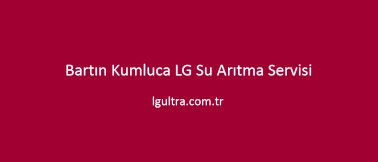 Bartın Kumluca LG Su Arıtma Servisi Bartın Kumluca LG Su Arıtma Servisi